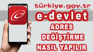 E-Devlet İkametgah - Adres Değişikliği Nasıl Yapılır?