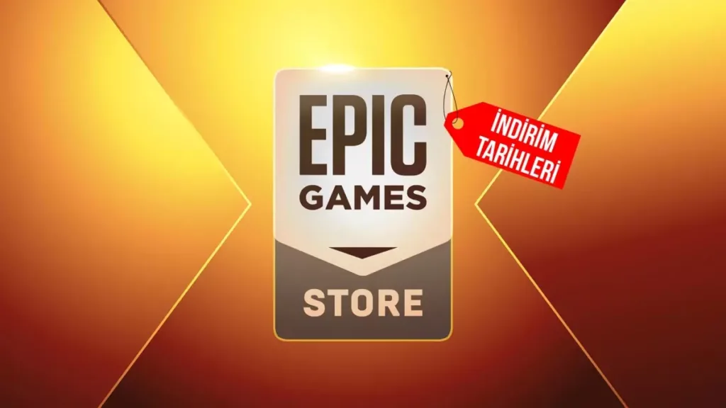 epic gams indirim tarihleri